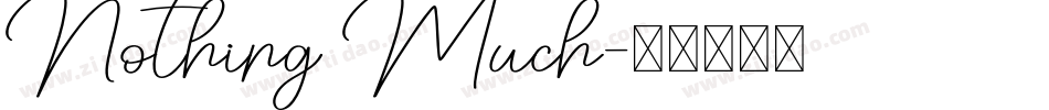 Nothing Much字体转换